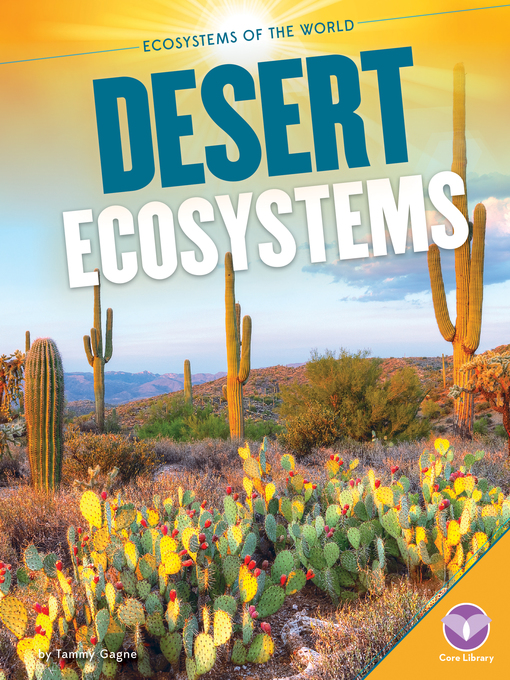 Title details for Desert Ecosystems by Tammy Gagne - Available